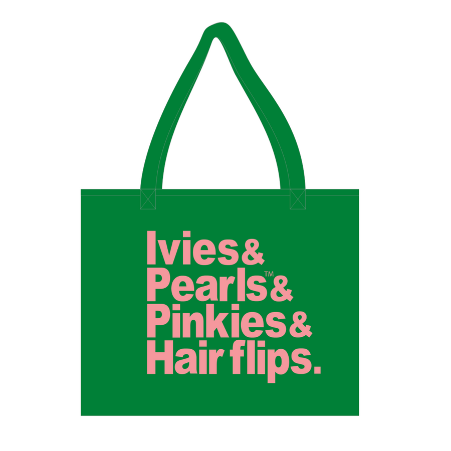 Ivies & Pearls & Pinkies & Hairflips Tote Bag