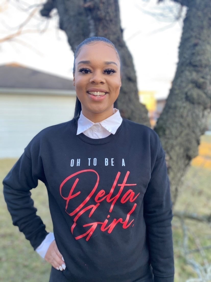 Oh To Be A Delta Girl Sweatshirt
